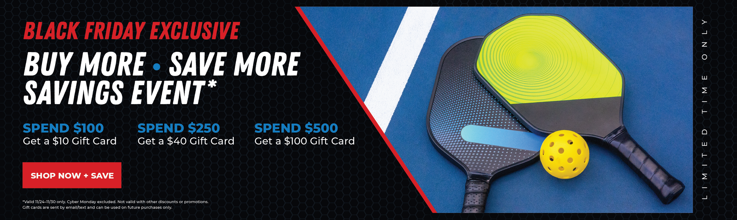 Promotional banner for a 'Buy More, Save More' savings event with pickleball paddles and a ball on a blue background.